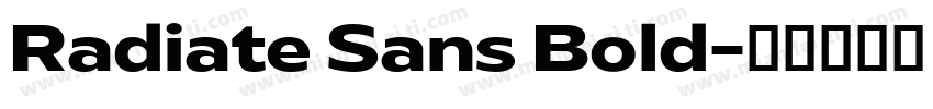 Radiate Sans Bold字体转换